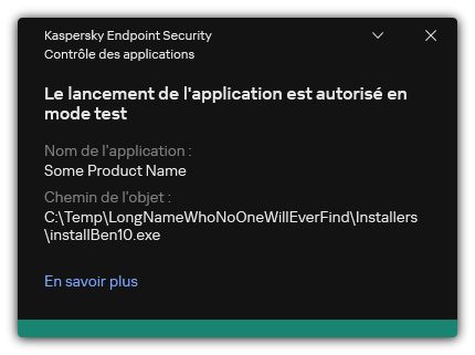 Notification indiquant que le lancement de l'application est autorisé en mode test. L'utilisateur peut consulter des informations détaillées à propos de la règle.