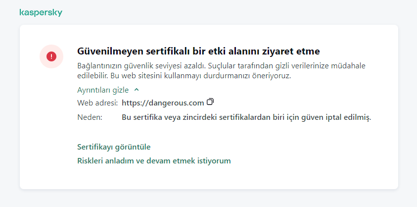 Tarayıcı penceresinde güvenilmeyen bir sertifikaya sahip bir etki alanının ziyaret edilmesiyle ilgili Kaspersky bildirimi. Kullanıcı çalışmaya devam edebilir.