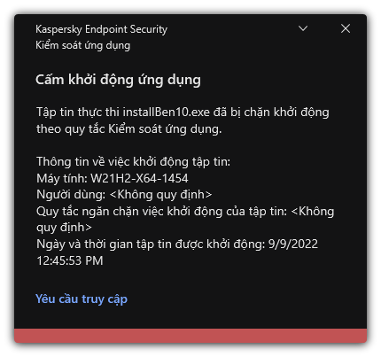 Thông báo về khởi chạy ứng dụng bị chặn. Người dùng có thể tạo một yêu cầu để khởi chạy ứng dụng.
