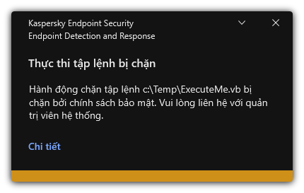 Thông báo về việc thực thi tập lệnh bị chặn. Người dùng có thể xem thông tin chi tiết về quy tắc.