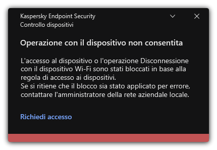 Notifica di una connessione Wi-Fi bloccata. L'utente può creare una richiesta per connettersi alla rete Wi-Fi.