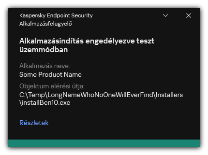 Értesítés arról, hogy az alkalmazásindítás engedélyezve van teszt üzemmódban. A felhasználó részletes információkat tekinthet meg a szabályról.