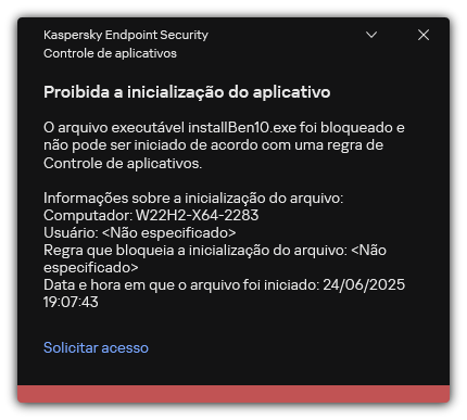 Notificação sobre inicialização de aplicativo bloqueado. O usuário pode criar uma solicitação para iniciar o aplicativo.