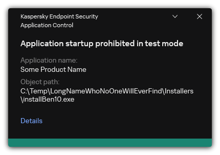 Notification that the application startup is prohibited in test mode. The user can view detailed information about the rule.