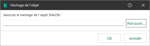 Une fenêtre avec un champ permettant de saisir la somme de hachage de l'objet. L'utilisateur peut sélectionner un objet en utilisant le gestionnaire de fichiers.