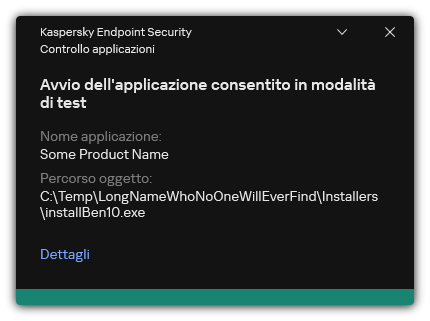 Notifica sul fatto che l'avvio dell'applicazione è consentito in modalità di test. L'utente può visualizzare informazioni dettagliate sulla regola.