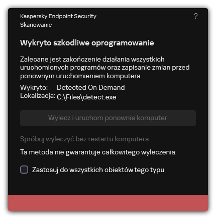 Powiadomienie o wykryciu złośliwego oprogramowania. Użytkownik może przeprowadzić leczenie z ponownym uruchomieniem komputera lub bez niego.