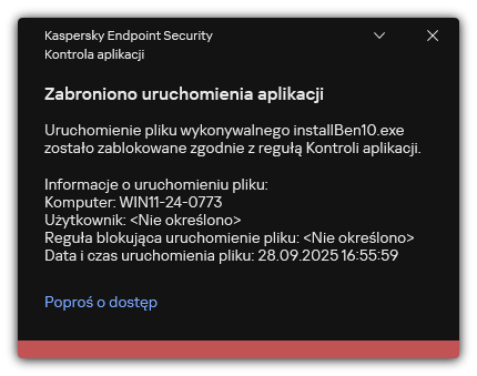 Powiadomienie o zablokowaniu uruchamiania aplikacji. Użytkownik może utworzyć żądanie uruchomienia aplikacji.