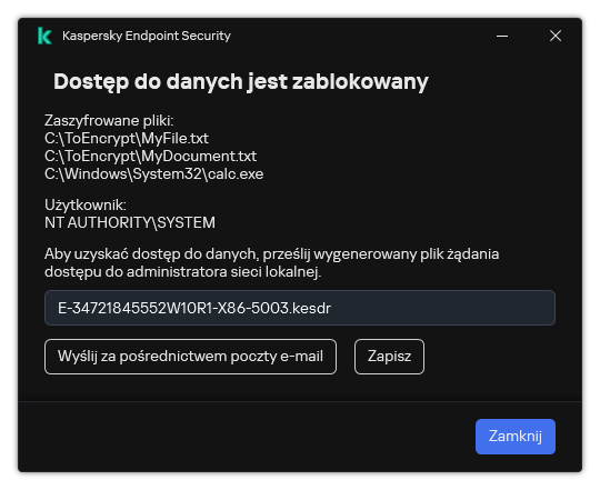 Okno z plikiem żądania dostępu do zaszyfrowanych danych. Użytkownik może zapisać wygenerowany plik na dysku lub wysłać go w wiadomości e-mail.