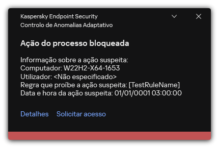 Notificação sobre o acionamento de uma regra. O utilizador pode criar um pedido para permitir uma ação de processo.