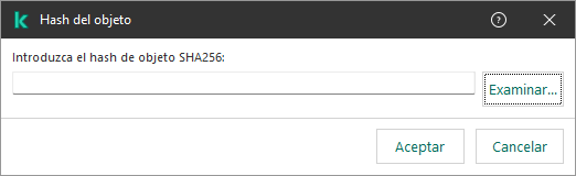 Una ventana con un campo para ingresar la suma hash del objeto. El usuario puede seleccionar un objeto usando el administrador de archivos.