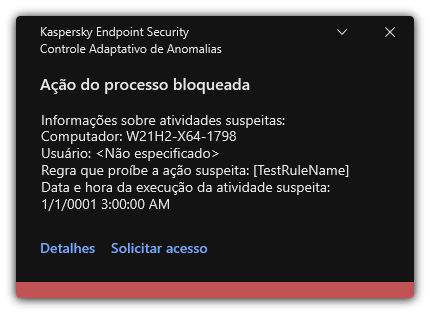 Notificação sobre o acionamento de uma regra. O usuário pode criar uma solicitação para permitir uma ação de processo.