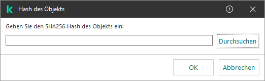 Ein Fenster mit einem Eingabefeld für die Hash-Summe des Objekts. Der Benutzer kann über den Datei-Manager ein Objekt auswählen.