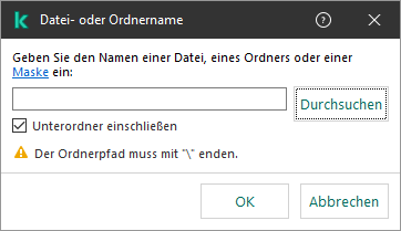 Ein Fenster mit einem Eingabefeld für den Datei- oder Ordnerpfad. Es können Masken verwendet werden. Der Benutzer kann über den Datei-Manager eine Datei auswählen.