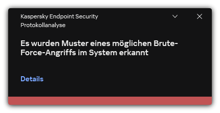 Benachrichtigung über einen möglichen Brute-Force-Angriff. Der Benutzer kann detaillierte Informationen über die Regel anzeigen.