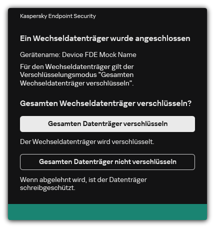 Benachrichtigung über ein verbundenes Laufwerk mit aktivierter Dateiverschlüsselung. Der Benutzer kann Dateien verschlüsseln oder die Verschlüsselung ablehnen.