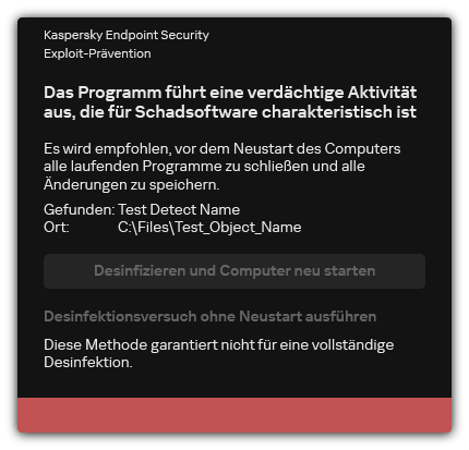 Benachrichtigung über die Erkennung von Schadsoftware. Der Benutzer kann eine Desinfektion mit oder ohne Neustart des Computers durchführen.