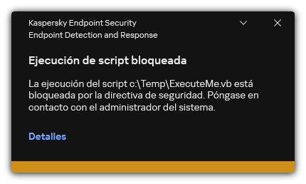 Notificación sobre ejecución de script bloqueada. El usuario puede ver información detallada sobre la regla.