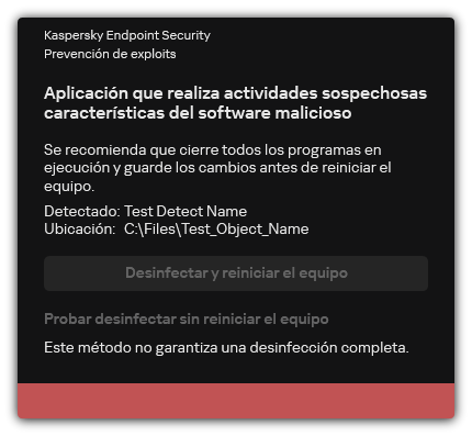 Notificación de detección de malware. El usuario puede realizar la desinfección con o sin reinicio del equipo.