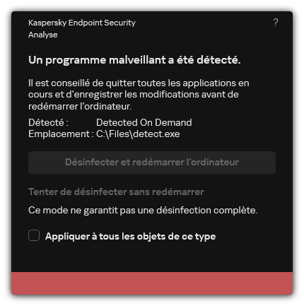 Notification de détection de programmes malveillants. L'utilisateur peut procéder à la désinfection avec ou sans redémarrage de l'ordinateur.