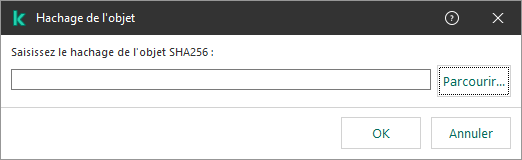 Une fenêtre avec un champ permettant de saisir la somme de hachage de l'objet. L'utilisateur peut sélectionner un objet en utilisant le gestionnaire de fichiers.
