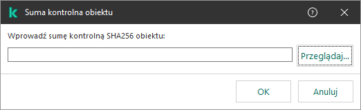 Okno z polem do wpisania sumy kontrolnej obiektu. Użytkownik może wybrać obiekt za pomocą menedżera plików.