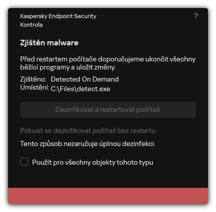 Upozornění na zjištění malwaru. Uživatel může provádět dezinfekci s restartem počítače nebo bez restartu.