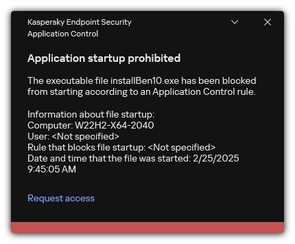 Notification about blocked application startup. The user can create a request to launch the application.