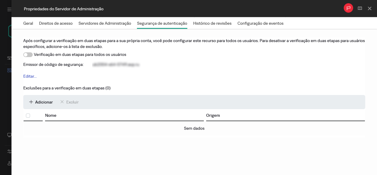 A guia Segurança de autenticação nas propriedades do Servidor de Administração.