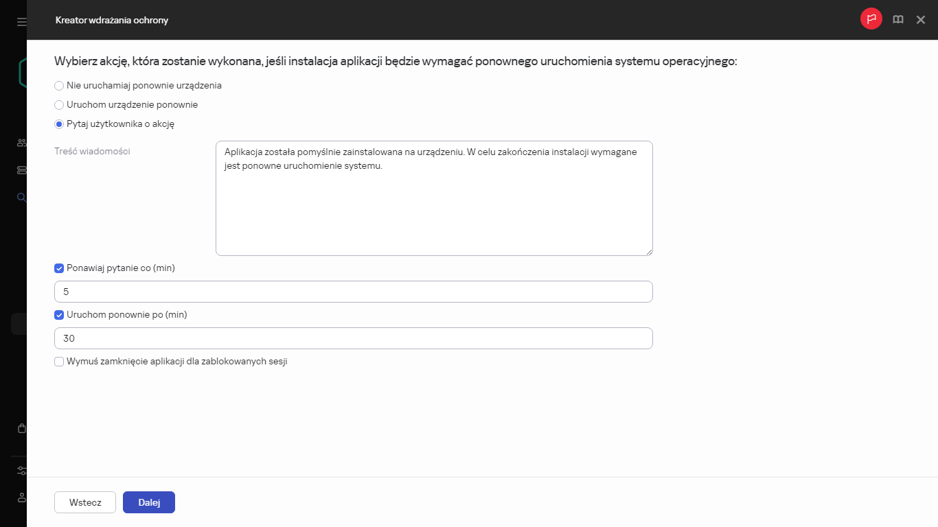 Wybór akcji, która ma zostać wykonana w przypadku ponownego uruchomienia systemu operacyjnego.
