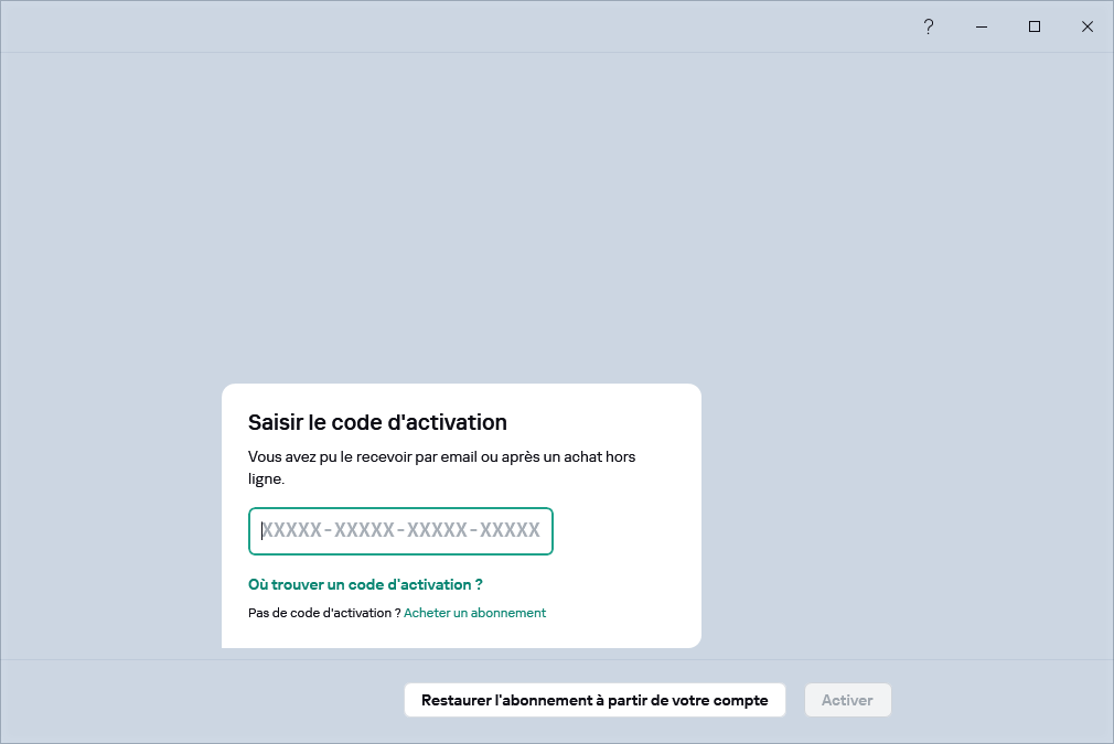 Étape à laquelle vous pouvez saisir votre code d'activation