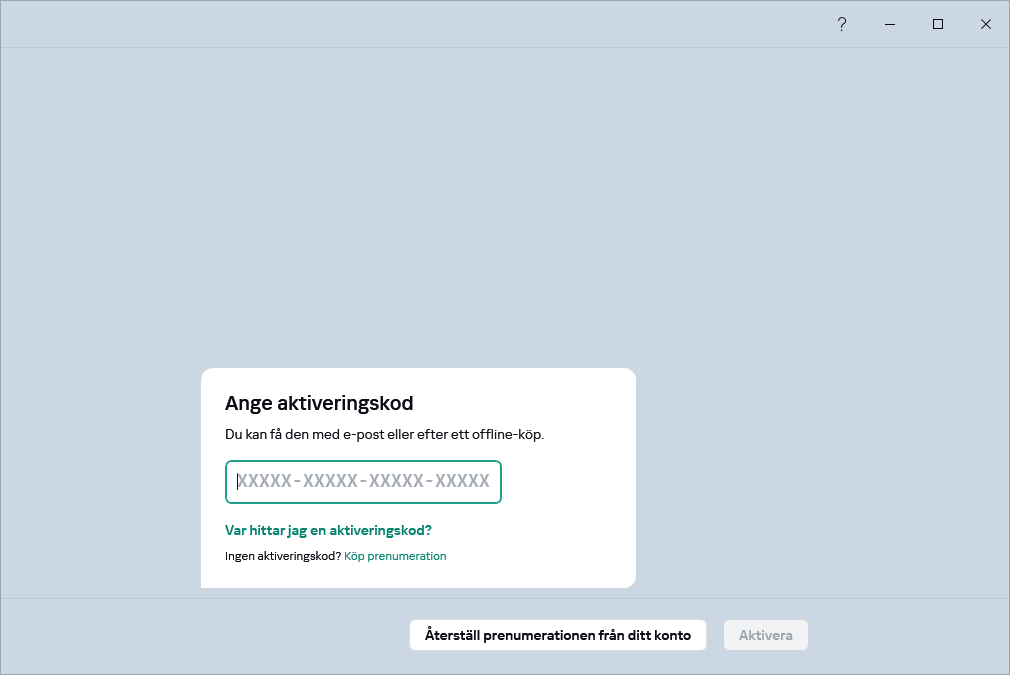 Steg där du kan ange din aktiveringskod