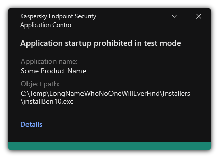 Notification that the application startup is prohibited in test mode. The user can view detailed information about the rule.