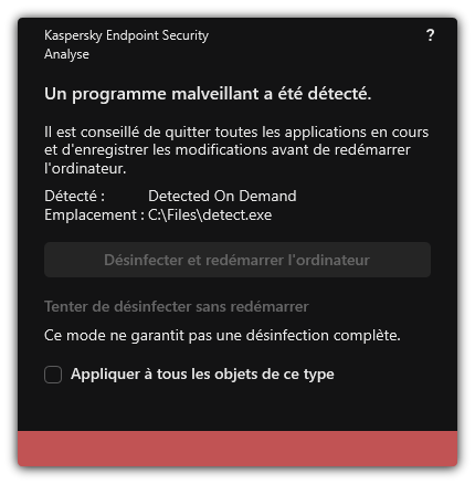 Notification de détection de programmes malveillants. L'utilisateur peut procéder à la désinfection avec ou sans redémarrage de l'ordinateur.