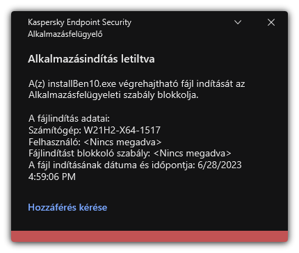 Értesítés blokkolt alkalmazás indításáról. A felhasználó kérést hozhat létre az alkalmazás indításához.