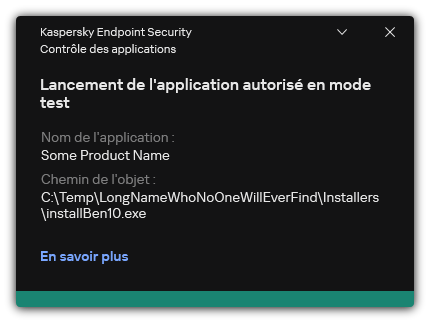 Notification indiquant que le lancement de l'application est autorisé en mode test. L'utilisateur peut consulter des informations détaillées à propos de la règle.