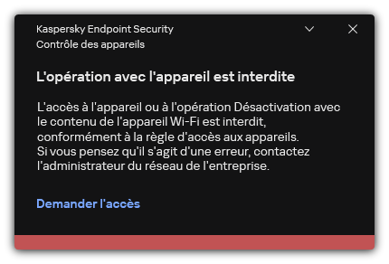 Notification concernant une connexion Wi-Fi bloquée. L'utilisateur peut créer une demande de connexion au réseau Wi-Fi.