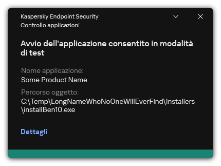 Notifica sul fatto che l'avvio dell'applicazione è consentito in modalità di test. L'utente può visualizzare informazioni dettagliate sulla regola.