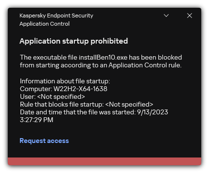 Notification about blocked application startup. The user can create a request to launch the application.