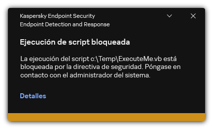 Notificación sobre ejecución de script bloqueada. El usuario puede ver información detallada sobre la regla.
