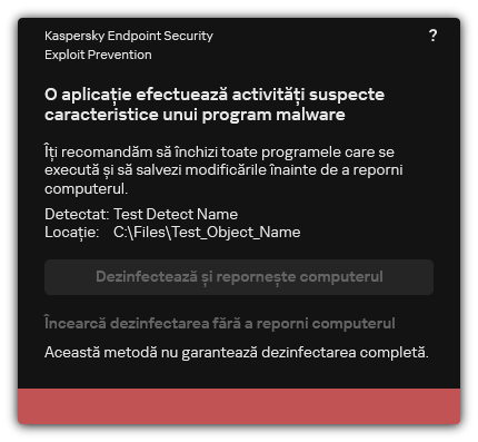 Notificare de detectare a programelor malware. Utilizatorul poate efectua dezinfectarea cu sau fără repornirea computerului.