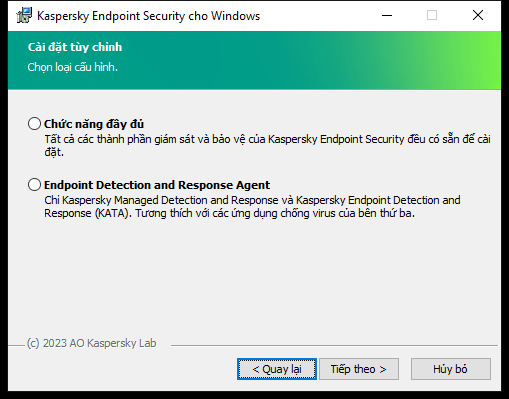Cửa sổ trình cài đặt có cấu hình của ứng dụng: đầy đủ chức năng hoặc Endpoint Detection and Response Agent.