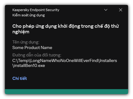 Thông báo về việc khởi động ứng dụng được cho phép ở chế độ thử nghiệm. Người dùng có thể xem thông tin chi tiết về quy tắc.
