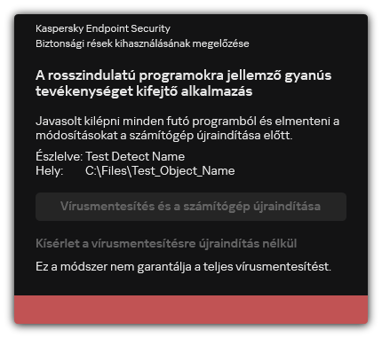 Értesítés rosszindulatú program észleléséről. A felhasználó elvégezheti a vírusmentesítést a számítógép újraindításával vagy anélkül.