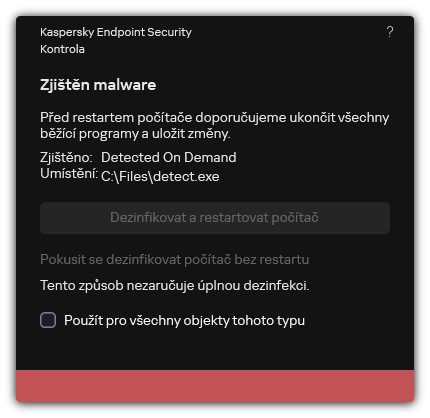 Upozornění na zjištění malwaru. Uživatel může provádět dezinfekci s restartem počítače nebo bez restartu.