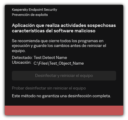 Notificación de detección de malware. El usuario puede realizar la desinfección con o sin reinicio del equipo.