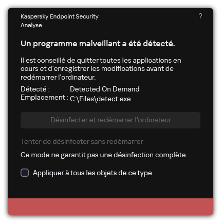 Notification de détection de programmes malveillants. L'utilisateur peut procéder à la désinfection avec ou sans redémarrage de l'ordinateur.