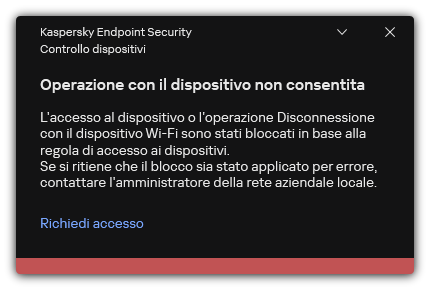 Notifica di una connessione Wi-Fi bloccata. L'utente può creare una richiesta per connettersi alla rete Wi-Fi.