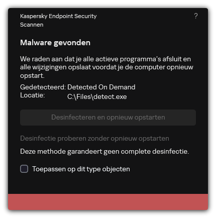 Melding van malwaredetectie. De gebruiker kan desinfectie uitvoeren met of zonder de computer opnieuw op te starten.