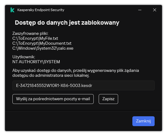 Okno z plikiem żądania dostępu do zaszyfrowanych danych. Użytkownik może zapisać wygenerowany plik na dysku lub wysłać go w wiadomości e-mail.